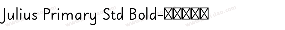 Julius Primary Std Bold字体转换